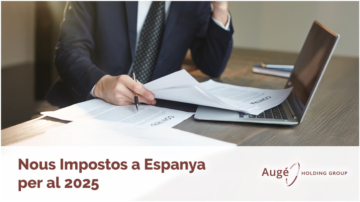 Nuevos Impuestos para España en 2025 | Augé